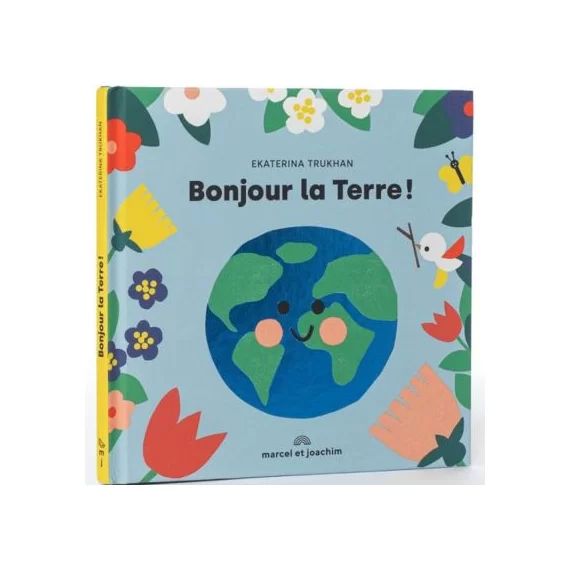 Livre Bonjour la terre !