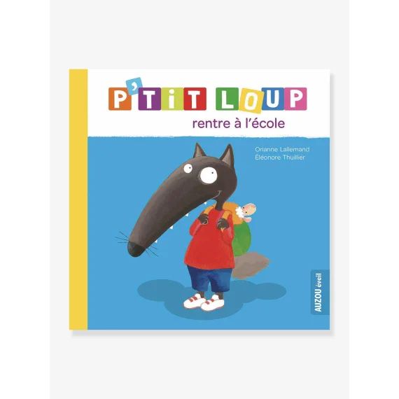 P’TIT LOUP rentre à l’école AUZOU bleu