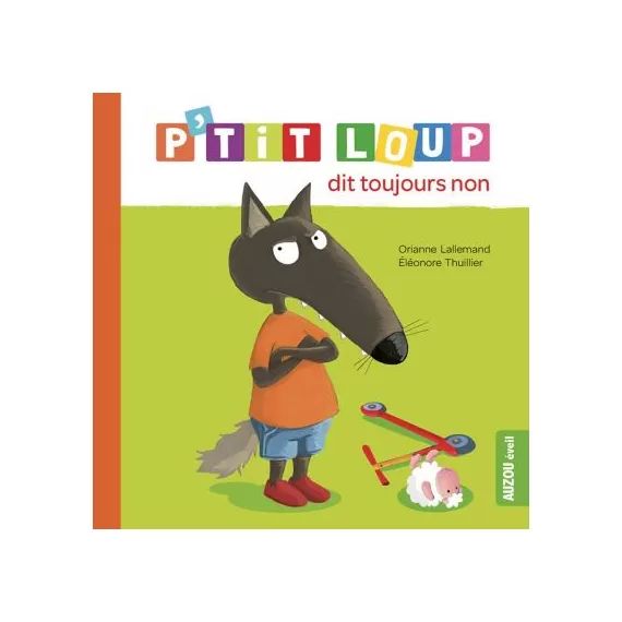 Livre P&rsquo;tit loup dit toujours non