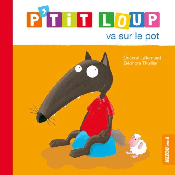 Livre P&rsquo;tit loup va sur le pot