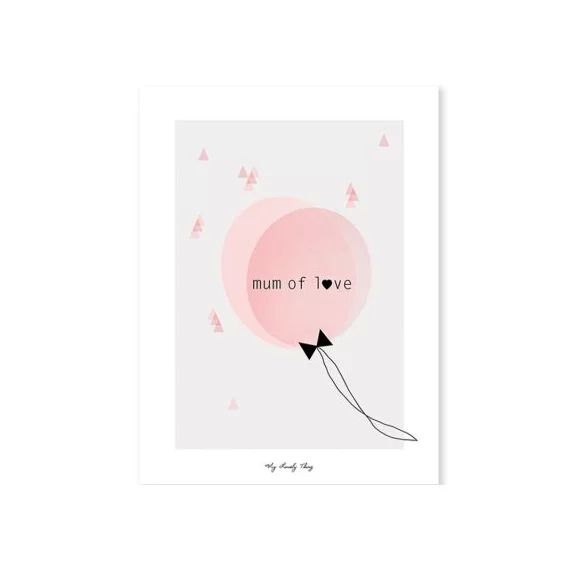 Affiche Mum of love My Lovely Thing (30 x 40 cm)