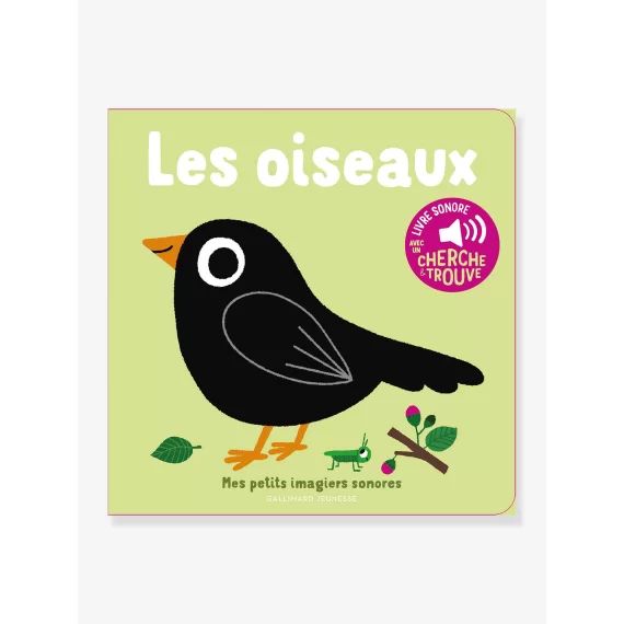 Les Oiseaux – Mes petits imagiers sonores – GALLIMARD JEUNESSE vert