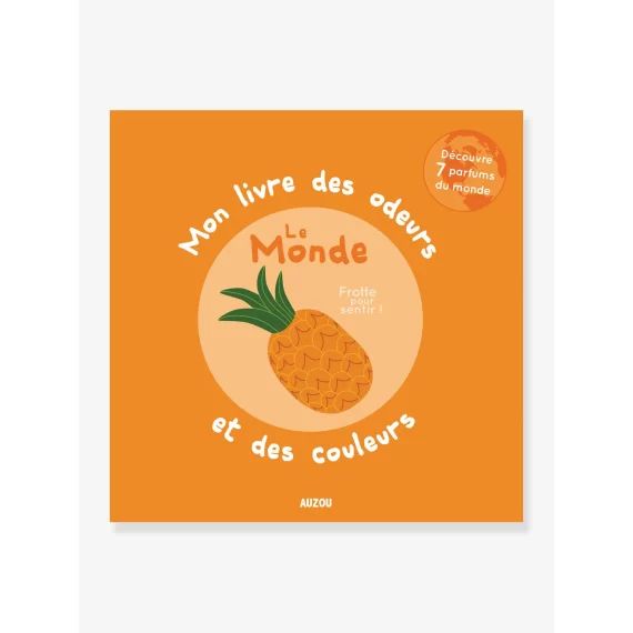 Imagier Mon livre des odeurs et des couleurs – Le monde AUZOU orange